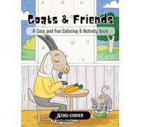 Goat and Friends: A Cute and Fun Coloring & Activity Book