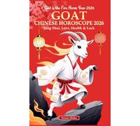 Goat Chinese Horoscope 2026: Feng Shui, Love, Health & Luck (Goat in the Fire Horse Year 2026)