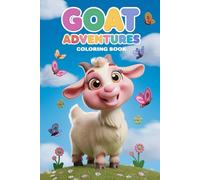 Goat Coloring Book for Kids & Adults: Adorable Goat Illustrations for Relaxation & Creativity | Perfect Gift for Animal Lovers!