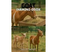 Goat Farming Guide: 18 powerful techniques to avoid losses and grow a successful goat farm