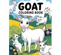 Goat Fun Coloring Book: Explore the World of Adorable Goats: 30 Unique and Fun Goat Illustrations for Kids and Adults to Enjoy