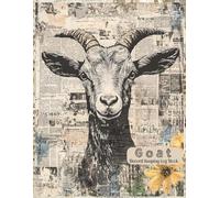 Goat Record Keeping Log Book: A Simple Farming Journal Designed for Goat Owners to Organize and Track Vital Information Including Medical Information, Doe's Kidding, Vaccination, Milk...
