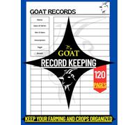 Goat Record Keeping Log Book: Farm Management & Livestock Tracking Journal (Goat Lovers & Owners)