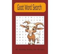 Goat Word Search Puzzle Book: Word Searches with Easy to Read Print about Goats, Baby Goats and Goat Care / 6x9 inches, 110 pages / Vacations, Holidays, Birthdays, Anxiety Relief and Relaxation