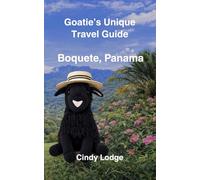 Goatie's Unique Travel Guide: Boquete, Panama
