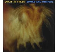 Goats In Trees - Smoke & Mirrors
