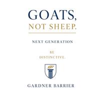 Goats, Not Sheep: The Next Generation