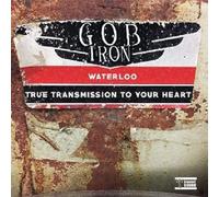 Gob Iron - Waterloo, True Transmission to Your Heart (Rsd 2019) (7")