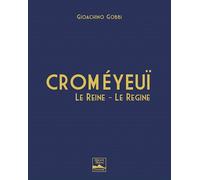 Gobbi Gioachino - Courmayeur. Cromeyeui. Le Reine-Le Regine. Ediz. Italiana E