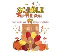 Gobble Up The Fun: Thanksgiving Word Search Puzzles