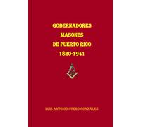 Gobernadores masones de Puerto Rico (1820-1941)