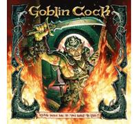 Goblin Cock - Come With Me If You Want To Live