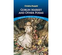 Goblin Market And Other Poems