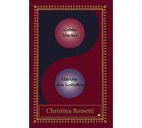Goblin Market/Marche des Gobelins: Bilingual English and French