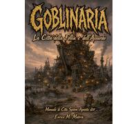 Goblinaria - La Città della Follia