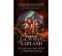 Goblins of Lapland: A Dark, Funny & Urban Paranormal Romance Series