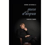 Gocce d'acqua. Pensieri d'amore