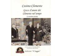 Gocce d'amore dei Clemente nel tempo. La nostra storia