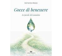 Gocce di benessere. Le parole in cammino