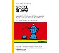 Gocce di Java. Un'introduzione alla programmazione procedurale ed orientata agli oggetti