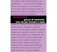 Gocce di memoria: una via per tornare a casa - Bruno Daniela