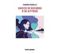 Gocce di ricordi e di attese