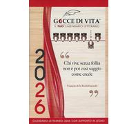 Gocce di vita 2026 - il tuo calendario letterario - AA.VV.