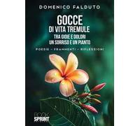 Gocce di vita tremule