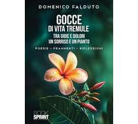 Gocce di vita tremule