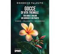 Gocce di vita tremule