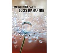 Gocce Diamantine: (Collana Versi - PubMe)
