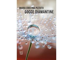 Gocce Diamantine: (Collana Versi - PubMe)