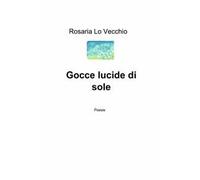 Gocce lucide di sole