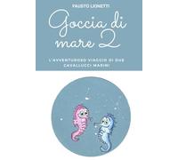 Goccia di mare 2: L'avventuroso viaggio di due cavallucci marini