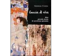 Goccia di vita. Alex, piccola storia di un'attesa spezzata