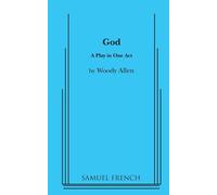 God: A Comedy in One Act - Allen Woody