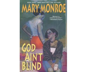 God Ain't Blind by Mary Monroe (2009-09-01)