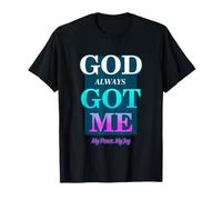 God Always Got Me, My Peace My Joy Cool Quotes Graphic Maglietta