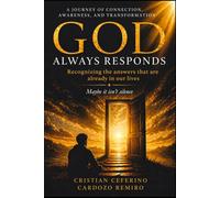 God Always Responds: Recognizing the answers that are already in our lives