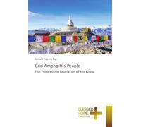 God Among His People: The Progressive Revelation of His Glory
