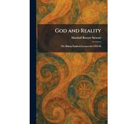 God and Reality: The Bishop Paddock Lectures for 1925-26