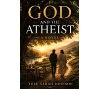God and the Atheist: A Novel