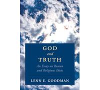 God and Truth: An Essay on Reason and Religious Ideas