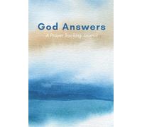 God Answers: A Prayer Tracking Journal