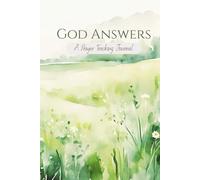 God Answers: A Prayer Tracking Journal