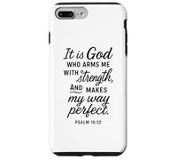 God Arms Me With Strength Salmo 18:32 Versetti Biblici Scrittura Custodia per iPhone 7 Plus/8 Plus