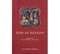 God As Reason: Essays in Philosophical Theology