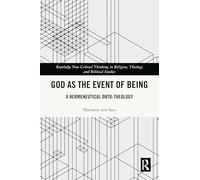 God as the Event of Being: A Hermeneutical Onto-Theology