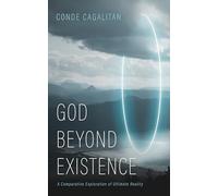 God Beyond Existence: A Comparative Exploration of Ultimate Reality