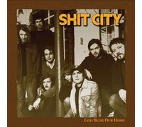 Shit City God Bless Our Home (Vinyl LP) 12" Album